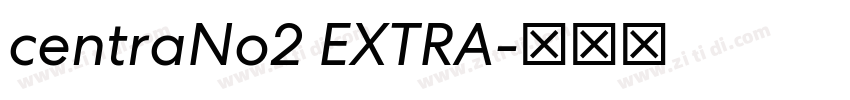 centraNo2 EXTRA字体转换